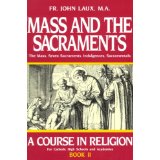 Mass and the Sacraments, Bk. II [Book] (Click to buy & for more info.)