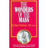 The Wonders of the Mass [Book] (Click to buy & for more info.)