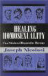 Healing Homosexuality: Case Stories of Reparative Therapy [Book] (Click to buy & for more info.)