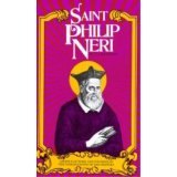 St. Philip Neri, Apostle of Rome [Book] (Click to buy & for more info.)