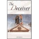The Deceiver: Our Daily Struggle With Satan [Book] (Click to buy & for more info.)