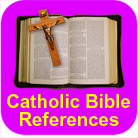 Catholic Bible References (click for more information & screenshots)