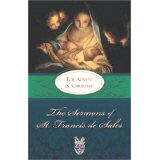 Sermons of St. Francis de Sales for Advent and Christmas [Book] (Click to buy & for more info.)