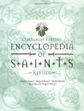 Encyclopedia of Saints [Book] (Click to buy & for more info.)