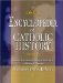 Encyclopedia of Catholic History [Book] (Click to buy & for more info.)