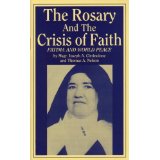 The Rosary and the Crisis of Faith [Book] (Click to buy & for more info.)