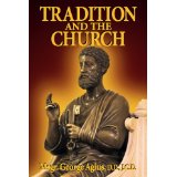 Tradition and the Church [Book] (Click to buy & for more info.)
