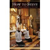 How To Serve - In Simple, Solemn and Pontifical Functions [Book] (Click to buy & for more info.)