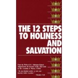 The Twelve Steps to Holiness and Salvation by St. Alphonsus Liguori [Book] (Click to buy & for more info.)