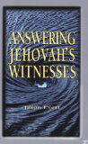 Answering Jehovah's Witnesses [Book] (Click to buy & for more info.)