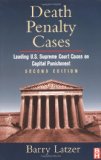 Death Penalty Cases: Leading U.S. Supreme Court Cases on Capital Punishment [Book] (Click to buy & for more info.)
