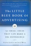 The Little Blue Book of Advertising: 52 Small Ideas That Can Make a Big Difference [Book] (Click to buy & for more info.)