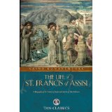 The Life of St. Francis of Assisi by St Bonaventure [Book] (Click to buy & for more info.)